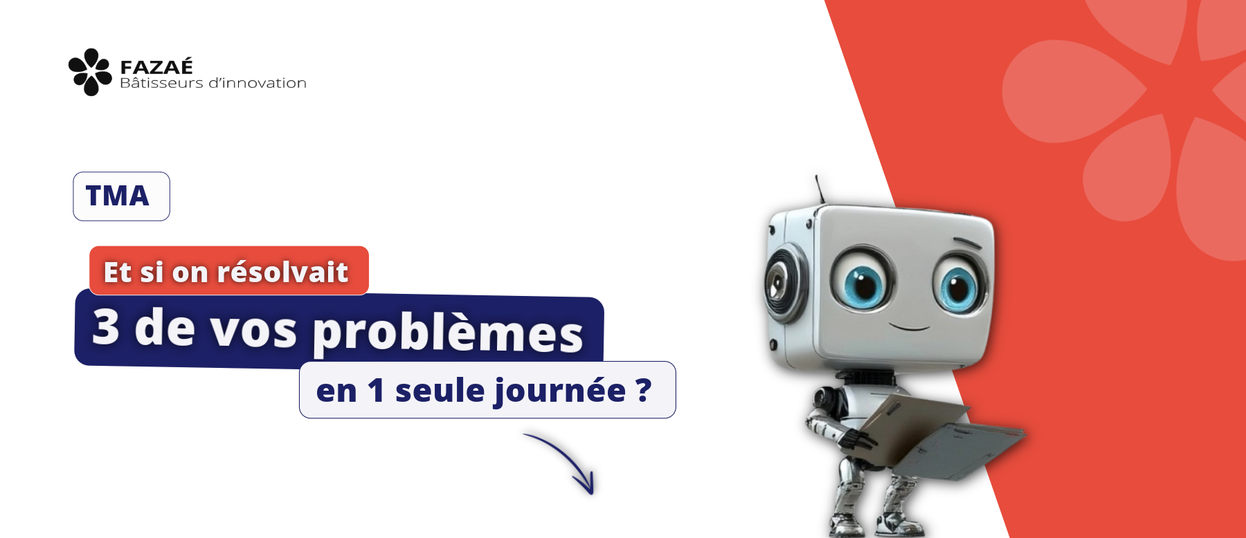 TMA : Notre méthode des 3 défis